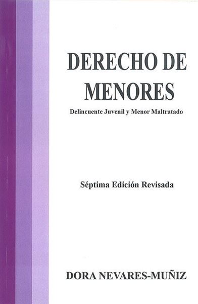 Picture of Derecho de Menores. Delincuente Juvenil y Menor Maltratado/ Dora Nevares