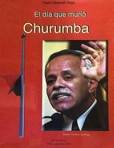 Picture of El día que murió Churumba