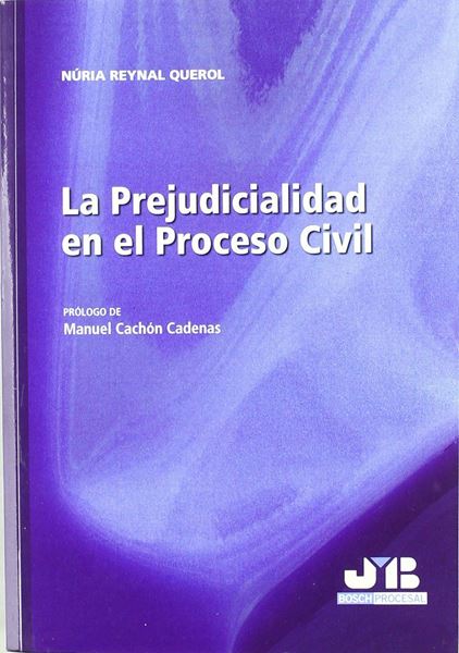 Picture of La Prejudiciabilidad en el Proceso Civil