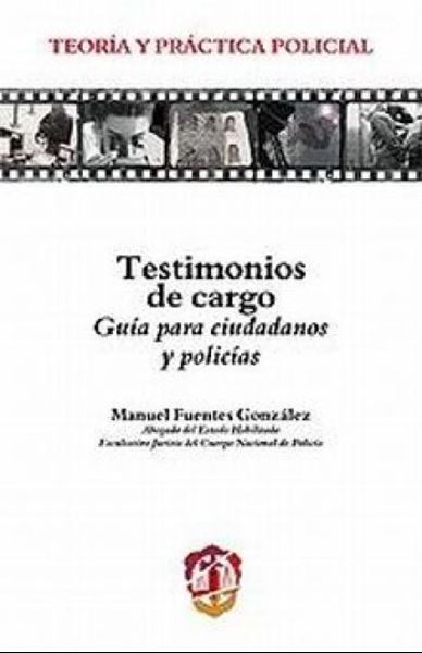 Picture of Testimonios de cargo. Guia para ciudadanos y policias