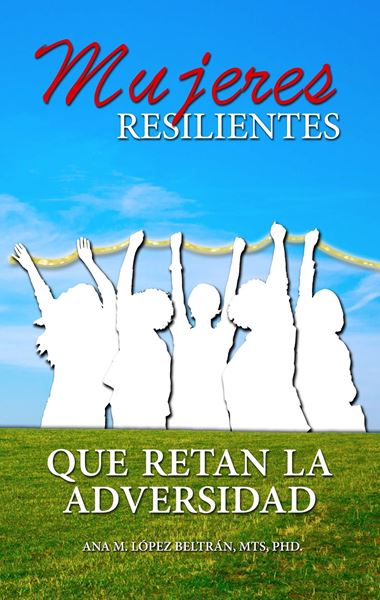 Picture of Mujeres Resilientes que retan la adversidad