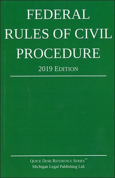 Picture of Federal Rules of Civil Procedure 2019 Edition. Quick Desk Reference Series