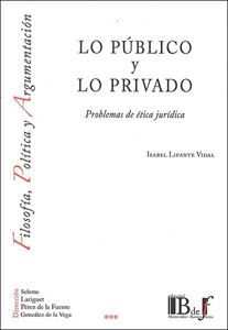Picture of Lo público y lo privado. Problemas de ética jurídica