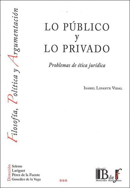 Picture of Lo público y lo privado. Problemas de ética jurídica