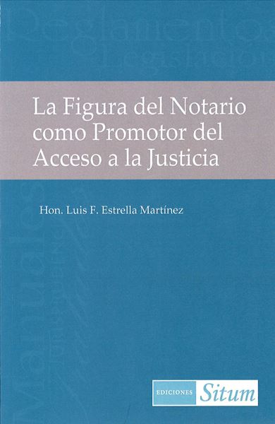 Picture of La Figura del Notario como Promotor del Acceso a la Justicia