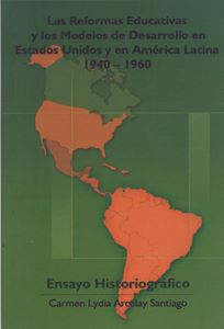 Picture of Las Reformas Educativas y los Modelos de Desarrollo en Estados Unidos y en América Latina 1940-1960