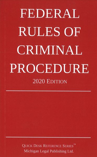 Picture of Federal Rules of Criminal Procedure 2020 Edition. Quick Desk Reference Series