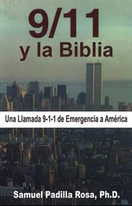 Picture of 9/11 y la Biblia. Una Llamada 9-1-1 de Emergencia a América