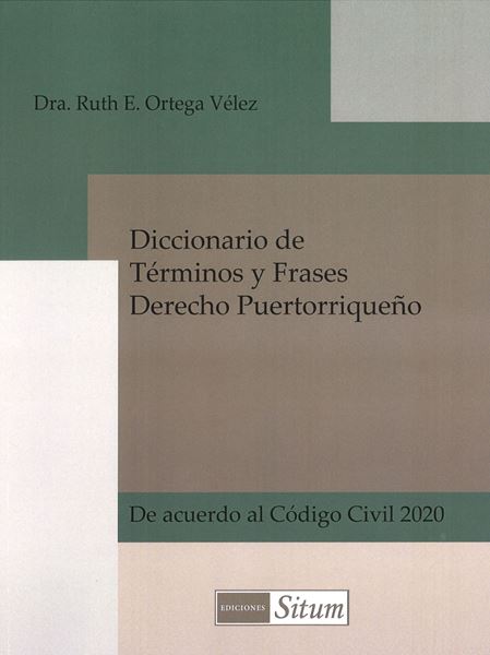 Picture of Diccionario de Términos y Frases Derecho Puertorriqueño. De acuerdo al Código Civil 2020