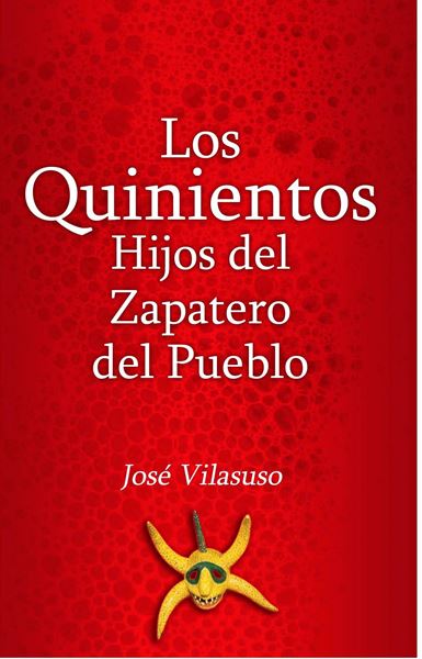 Picture of Los quinientos hijos del zapatero del pueblo