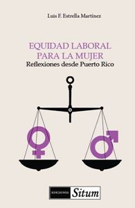 Picture of Equidad laboral para la mujer. Reflexiones desde Puerto Rico