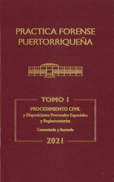 Picture of Reglas de Procedimiento Civil 2021. Práctica Forense Puertorriqueña Tomo I
