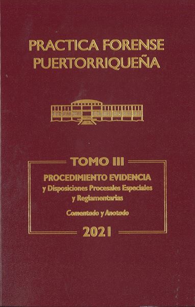 Picture of Reglas de Evidencia 2021. Práctica Forense Puertorriqueña Tomo III