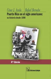 Picture of Puerto Rico en el siglo americano: su historia desde 1898