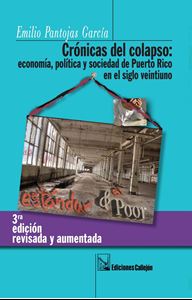 Picture of Crónicas del colapso: economía, política y sociedad de Puerto Rico en el siglo veintiuno/ Pantojas