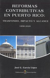 Picture of Reformas Contributivas en Puerto Rico: Trasfondo, Impacto y Alcance