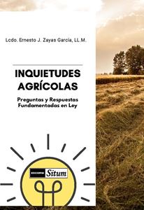 Picture of Inquietudes Agrícolas. Preguntas y Respuestas Fundamentadas en Ley