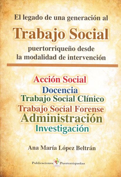 Picture of El legado de una generación al Trabajo Social puertorriqueño desde la modalidad de intervención