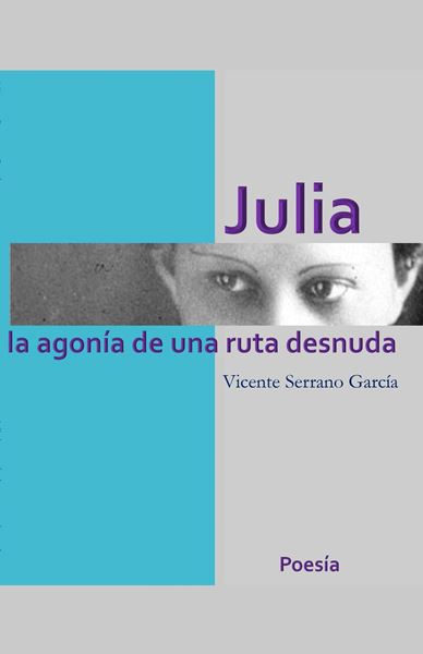Picture of Julia. La agonía de una ruta desnuda (Poesía)