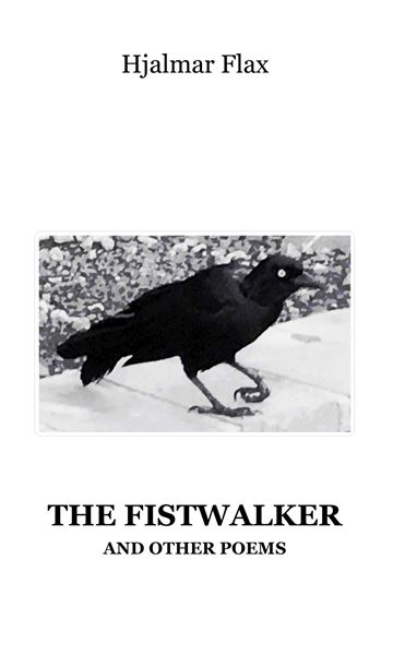 Libro de poemas The Fistwalker and other poems del poeta puertorriqueño Hjalmar Flax publicado su primera edición en 2022