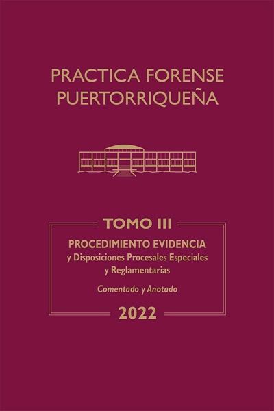 Picture of Reglas de Evidencia 2022. Práctica Forense Puertorriqueña Tomo III