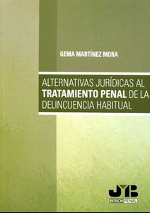 Picture of Alternativas juridicas al tratamiento penal de la delincuencia habitual