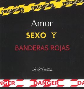 Picture of Amor Sexo y Banderas Rojas