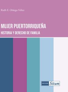 Picture of Mujer Puertorriqueña. Historia y Derecho de Familia