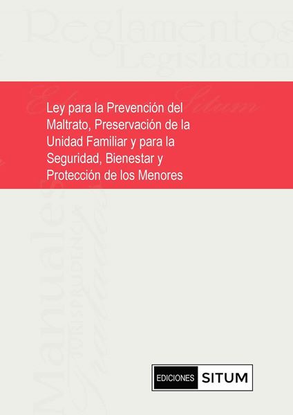 Picture of Ley Prevención del Maltrato, Preservación de la Unidad Familiar y Seguridad, Bienestar y Protección