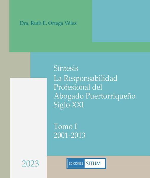 Picture of Síntesis La Responsabilidad Profesional del Abogado Puertorriqueño Siglo XXI 2 Tomos