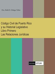 Picture of Libro Primero Las Relaciones Jurídicas Código Civil de PR y su Historial Legislativo