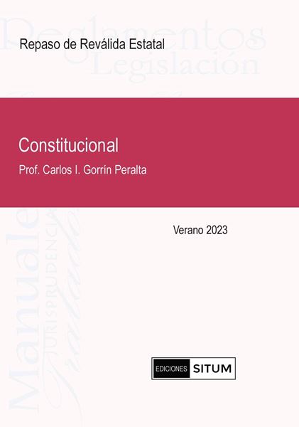 Picture of Manual Derecho Constitucional Verano 2023. Repaso Reválida Estatal / Carlos I. Gorrin Peralta