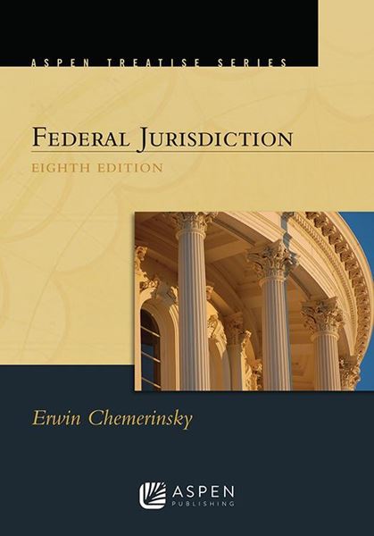 Picture of Federal Jurisdiction. Aspen Treatise Series