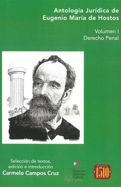 Picture of Antología Jurídica de Eugenio María de Hostos Vol. I Derecho Penal