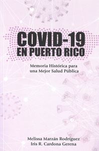 Picture of COVID- 19 en Puerto Rico. Memoria Histórica para una mejor salud pública