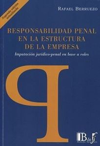 Picture of Responsabilidad Penal en la Estructura de la Empresa. Imputación jurídico-penal en base a roles