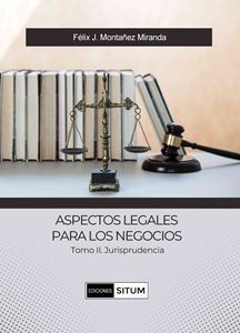Picture of Aspectos Legales Para los Negocios Tomo II. Jurisprudencia