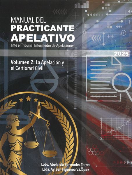 Picture of Manual del Practicante Apelativo ante el Tribunal Intermedio de Apelaciones Volumen 2: La Apelación