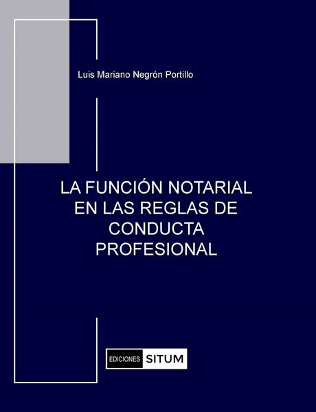 Picture of La Función Notarial en las Reglas de Conducta Profesional