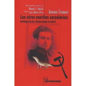 Picture of Los otros escritos carcelarios: antología de las Cartas desde la cárcel