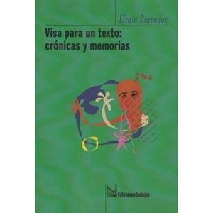 Picture of Visa para un texto: Crónicas y  memorias