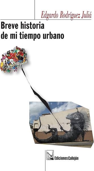 Picture of Breve Historia de mi tiempo urbano/ Rodriguez Julia