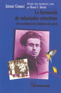 Picture of La formación de voluntades colectivas. Breve antología de los Cuadernos de la cárcel