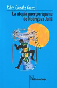Picture of La utopía puertorriqueña de Rodríguez Juliá