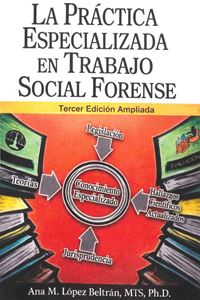 Picture of La Práctica Especializada en Trabajo Social Forense. Tercera Edición