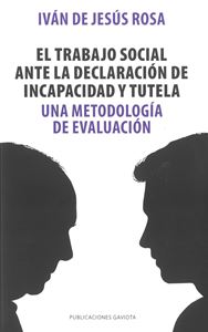 Picture of El trabajo social ante la declaración de incapacidad y tutela. Una metodología de evaluación