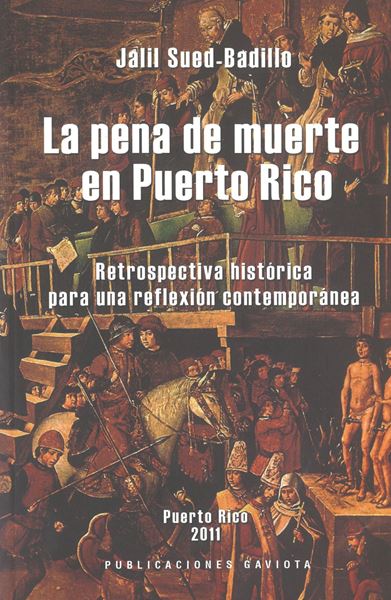 Picture of La pena de muerte en Puerto Rico. Retrospectiva histórica