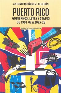 Picture of Puerto Rico Gobiernos, Leyes y Status de 1901-02 a 2025-28