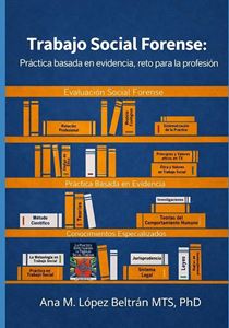 Picture of Trabajo Social Forense: Práctica basada en evidencia, reto para la profesión