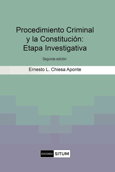Picture of Procedimiento Criminal y la Constitución: Etapa Investigativa. Segunda Edición